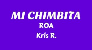 Lyrics of MI CHIMBITA (English Translation) Song