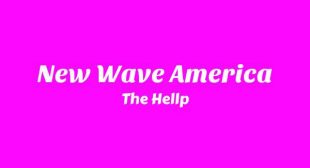 New Wave America Lyrics – The Hellp