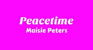 Peacetime Lyrics – Maisie Peters