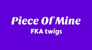 Lyrics of Piece Of Mine Song