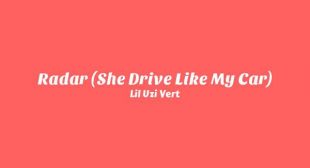 Lyrics of Radar (She Drive Like My Car) Song