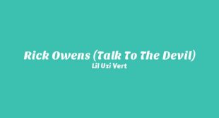 Lyrics of Rick Owens (Talk To The Devil) Song