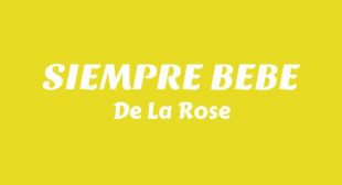 Lyrics of SIEMPRE BEBE (English Translation) Song