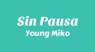 Sin Pausa Song Lyrics