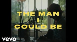 Lyrics of The Man I Could Be Song