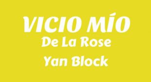 VICIO MiO (English Translation) Lyrics – De La Rose