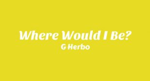 Where Would I Be? Lyrics