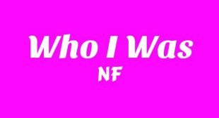 Who I Was Lyrics