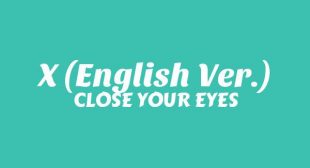 Lyrics of X (English Ver.) Song