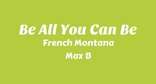 Be All You Can Be Song Lyrics