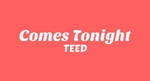 Comes Tonight Song Lyrics