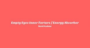Lyrics of Empty Eyes Inner Torture  Energy Absorber Song