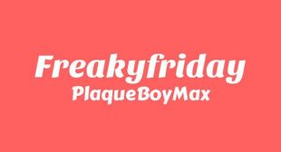 Lyrics of Freakyfriday Song