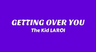 Lyrics of GETTING OVER YOU Song