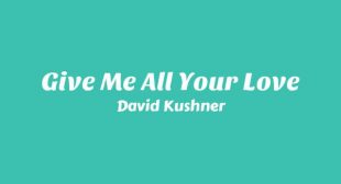 Give Me All Your Love Song Lyrics