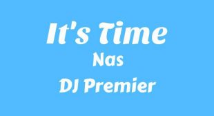 Its Time Lyrics – Nas