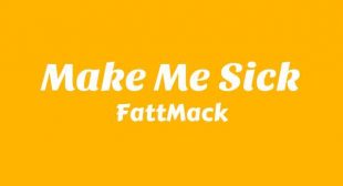Lyrics of Make Me Sick Song