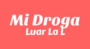 Mi Droga Lyrics