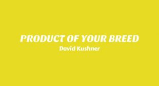 PRODUCT OF YOUR BREED Song Lyrics