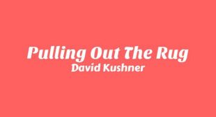 Pulling Out The Rug Lyrics – David Kushner