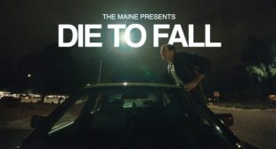 Die To Fall Lyrics – The Maine