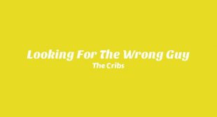 Looking For The Wrong Guy Lyrics