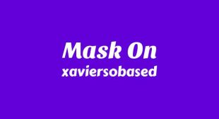 Mask On Lyrics – Xavier