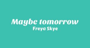 Maybe tomorrow Song Lyrics