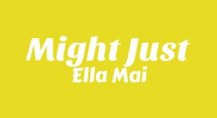 Lyrics of Might Just Song