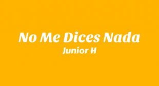 No Me Dices Nada Lyrics