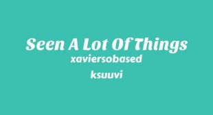 Seen A Lot Of Things Song Lyrics