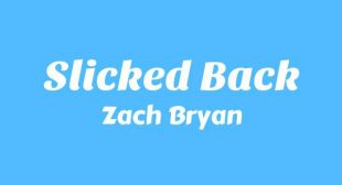 Slicked Back Lyrics