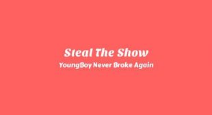 Steal The Show Song Lyrics