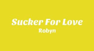 Sucker For Love Song Lyrics