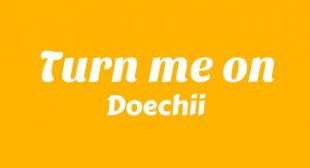 Turn Me On Song Lyrics
