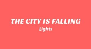 THE CITY IS FALLING Song Lyrics