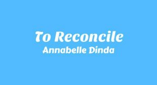 To Reconcile Lyrics – Some Things Never Leave