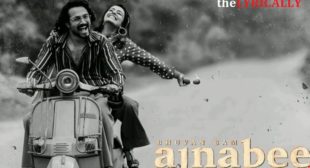 Ajnabee lyrics – BB Ki Vines