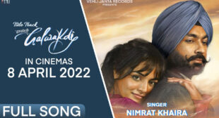 Nimrat Khaira – Galwakdi Lyrics