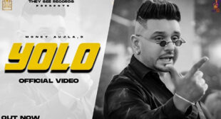 YOLO Lyrics – Money Aujla