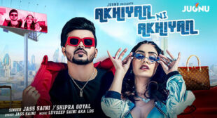 Lyrics of Akhiyan Ni Akhiyan Song