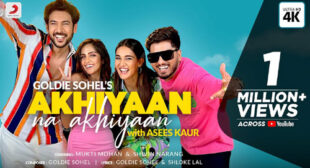 Akhiyaan Na Akhiyaan Lyrics – Asees Kaur