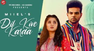 Miel – Dil Kive Karda Lyrics