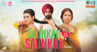 Saunkan Saunkne Song Lyrics