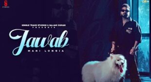 Jawab Lyrics – Mani Longia
