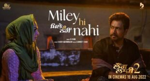 Miley Hi Nahi Lyrics – Laung Laachi 2