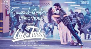 Saachitale Lyrics from Love Today