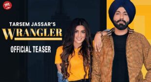 Wrangler Lyrics and Video