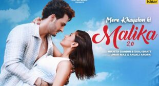 Lyrics of Mere Khayalon Ki Malika 2.0 Song