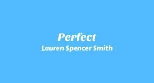 Perfect Lyrics – Lauren Spencer Smith